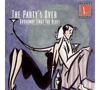 Party's Over Broadway Sings The Blues / Various