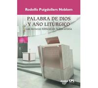Palabra de Dios y año litúrgico. Las lecturas bíblicas en la Eucaristía