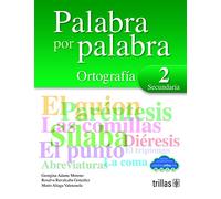 Palabra por palabra. Ortografía 2 (Secundaria)