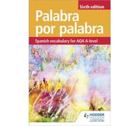 Palabra por Palabra Sixième édition : Vocabulaire espagnol pour le niveau AQA