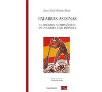 Palabras Asesinas Morales Ruiz, Juan José (Auteur)