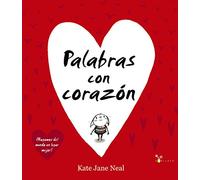 Palabras con corazón / Words and Your Heart