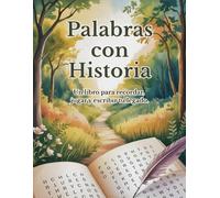 Palabras con historia: Un libro para recordar, jugar y escribir tu legado. Sopa de letras temáticas, letra grandes y fáciles de leer, con espacio para escribir tu propia historia