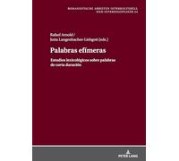 Palabras efímeras: Estudios lexicológicos sobre palabras de corta duración