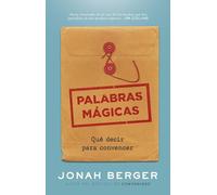 Palabras Mágicas / Magic Words: Que decir para convencer