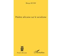 Palabre africaine sur le socialisme - Manga Kuoh - L'harmattan - broché - Essai