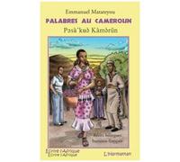 Palabres au Cameroun - Emmanuel Matateyou - L'harmattan - broché - Roman