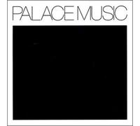 PALACE MUSIC - Lost Blues and Other Songs