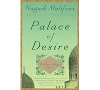 Palace of Desire: The Cairo Trilogy, Volume 2