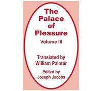 Palace Of Pleasure (Volume Three), The