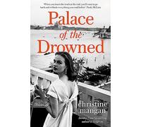 Palace of the Drowned: by the author of the Waterstones Book of the Month, Tangerine