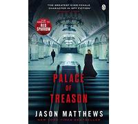 Palace of Treason: Discover what happens next after THE RED SPARROW, starring Jennifer Lawrence . . .