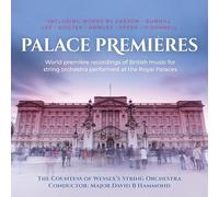 Palace Premieres [The Countess of Wessex's String Orchestra; Major David B Hammond] [Mpr: CWS001]