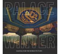 Palace Winter - Waiting for The World. [Import]
