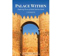Palace Within: Exploring Teresa of Avila's Interior Castle (A Workbook)