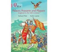 Palaces, Peasants and Plagues - England in the 14th century Collins Big Cat (Auteur)