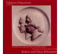 Palacorova,Velislava - Präs.R.& C.Schumann [Import]