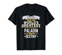 Paladin Idea : le plus grand paladin du monde T-Shirt