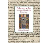 Palaeography for Family and Local Historians