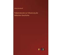 Palästinakunde Zur Erläuterung Der Biblischen Geschichte