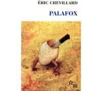 Palafox Eric Chevillard (Auteur)