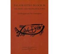 Palaikastro Block M the Proto- and Neopalatial Town: 47 (BSA Supplementary Volume) - [Livre en VO] Tim Cunningham, Carl Knappett (Auteur)