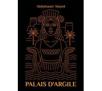 Palais d'argile - Abdulnaser Alayed - Librinova - broché - Roman
