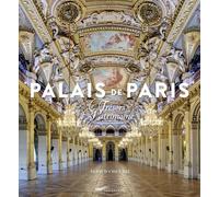 Palais de Paris - Trésors du patrimoine - Arnaud Chicurel - Parigramme Eds - broché - Guide