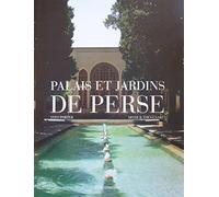 Palais et jardins de Perse