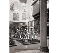 Palais et Maisons du Caire III - Bernard Maury - Inst.français Archeologie Orientale Du Caire - broché - Essai