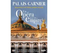 Palais Garnier – Un opéra pour un empire – DVD – NAXOS