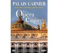 Palais Garnier – Un opéra pour un empire – DVD – NAXOS