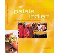 Palais indien : 74 recettes indiennes simples et savoureuses