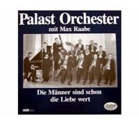Palast Orchester Mit Max Raabe - Die Männer Sind Schon Die Liebe Wert [Vinyl LP record] [Schallplatte]