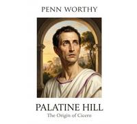 Palatine Hill: The Origin of Cicero