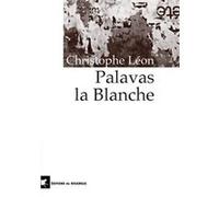 Palavas la blanche Christophe Léon (Auteur)