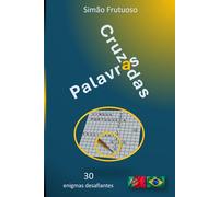 PALAVRAS CRUZADAS: 30 enigmas desafiantes