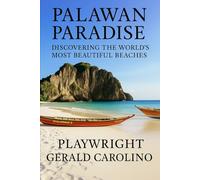 Palawan Paradise: Discovering the World's Most Beautiful Beaches