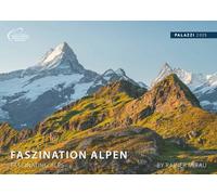 PALAZZI - Faszination Alpen 2025 Wandkalender, 70x50cm, Posterkalender mit majestätischen Alpenlandschaften, hochwertige Fotografie, Erkundung der ... internationales Kalendarium: Fascinating Alps