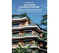 Palazzine in cerca d'autore: la bellezza inosservata di roma moderna