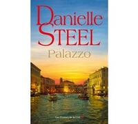 Palazzo : roman par Danielle Steel, l'auteure à succès avec plus d'un milliard d'exemplaires vendus à travers le monde