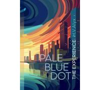 Pale Blue Dot: The Experience