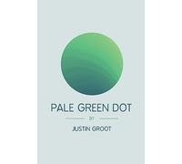 Pale Green Dot: Sequel to The Forest