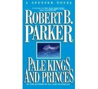 [Pale Kings and Princes] [by: Robert Parker]