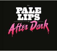 Pale Lips - After Dark