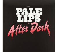 Pale Lips - After Dark