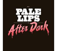 Pale Lips - After Dark