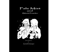 Pale Mist and Black Powder