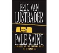 Pale Saint by Eric Van Lustbader Paperback Book Eric Van Lustbader (Auteur)