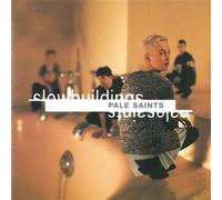 PALE SAINTS - Slow Buildings